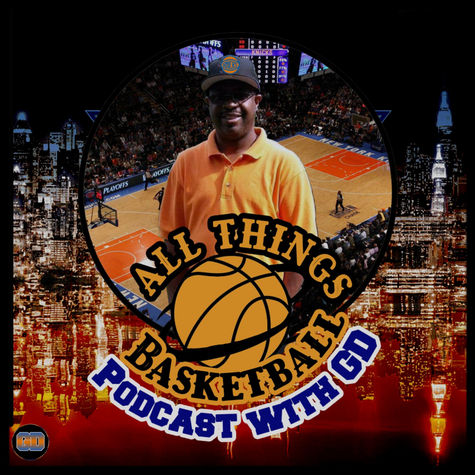 All Things Basketball with GD podcast All Things Basketball with GD podcast