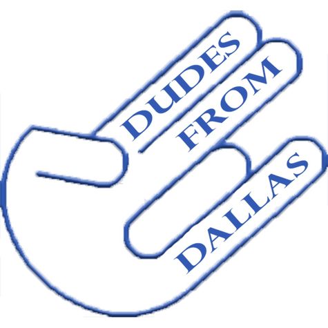 Dudes From Dallas Dudes From Dallas