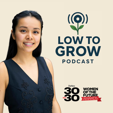 Low to Grow Low to Grow