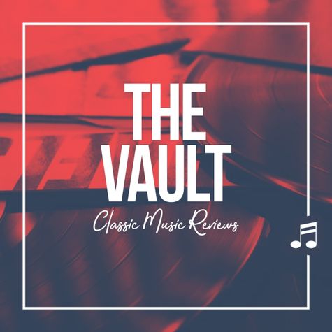 The Vault: Classic Music Reviews Podcast The Vault: Classic Music Reviews Podcast