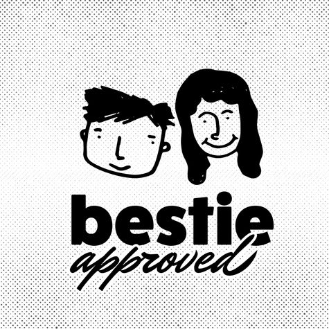 bestie approved bestie approved