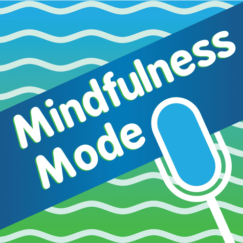 Mindfulness Mode Mindfulness Mode