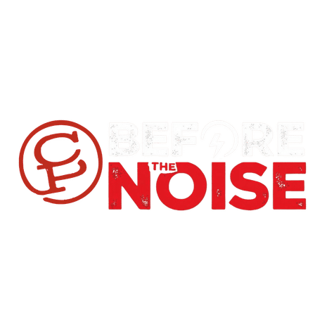 Before The Noise Before The Noise