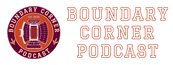Boundary Corner Podcast