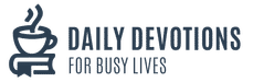 Daily Devotions for Busy Lives Podcast