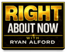 Right About Now Business Podcast w/ Ryan Alford