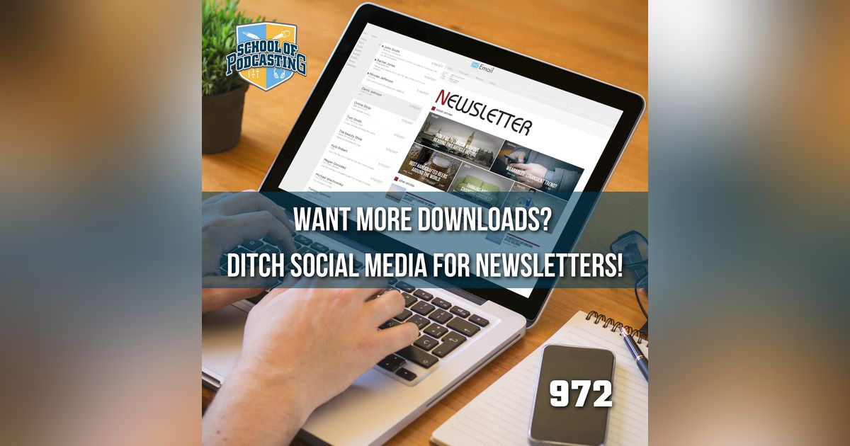 Want More Downloads? Ditch Social Media for Newsletters!
