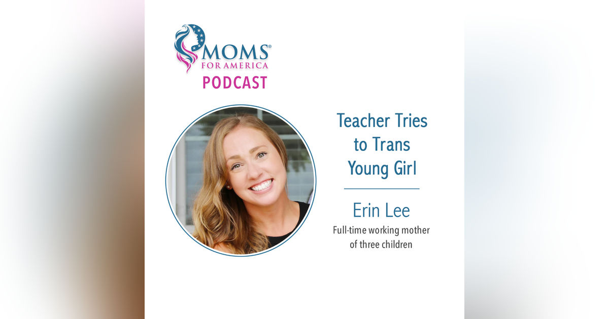 Teacher Tries to Trans Young Girl