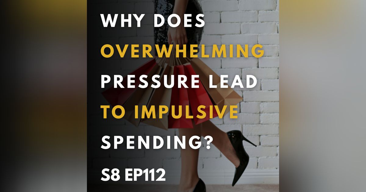 Why Does Overwhelming Pressure Lead to Impulsive Spending?