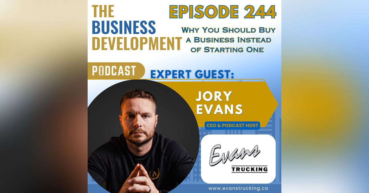 Why You Should Buy a Business Instead of Starting One with Jory Evans