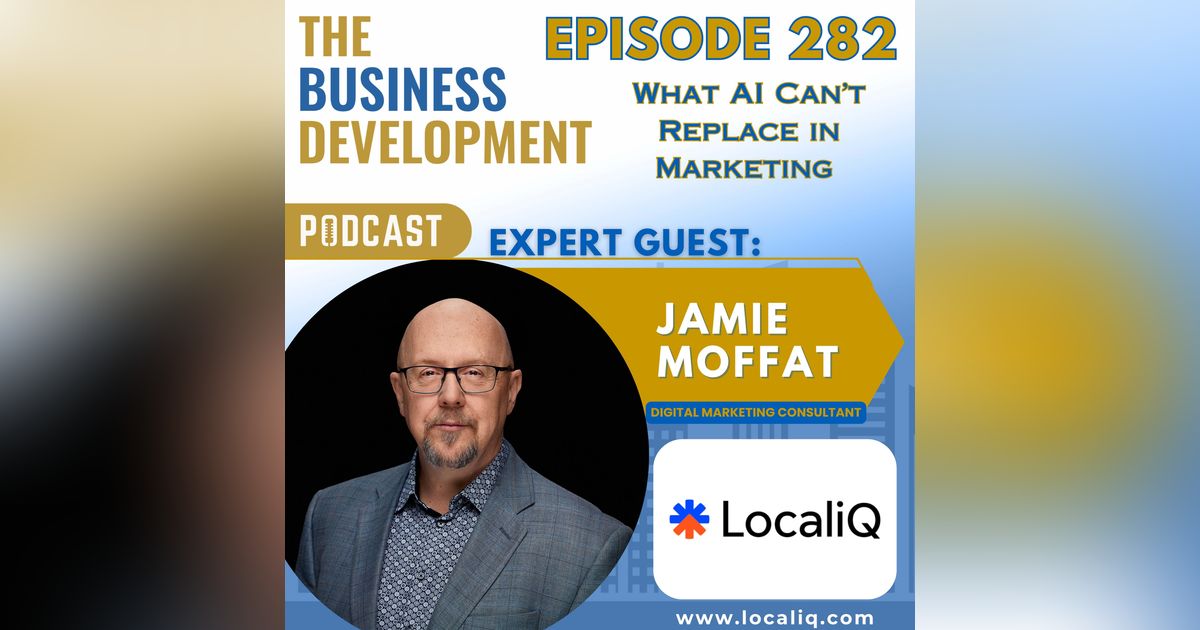 What AI Can’t Replace in Marketing with Jamie Moffat