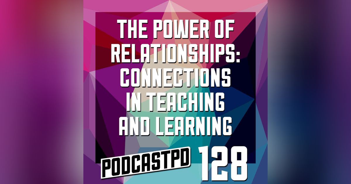 The Power of Relationships - PPD128
