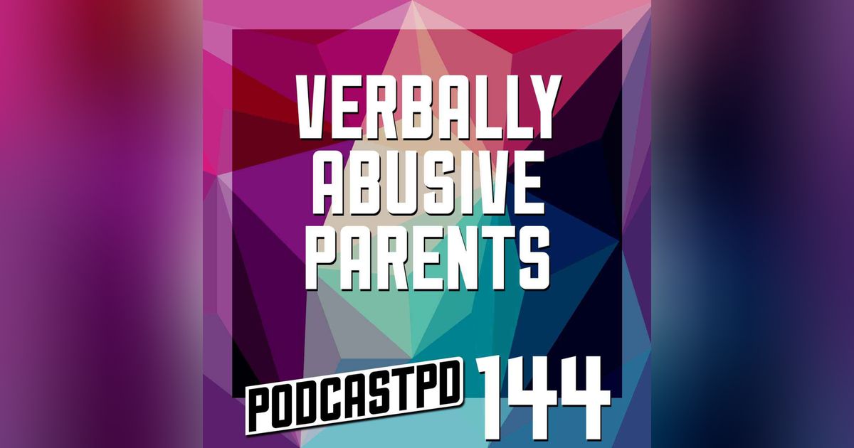 Verbally Abusive Parents - PPD144
