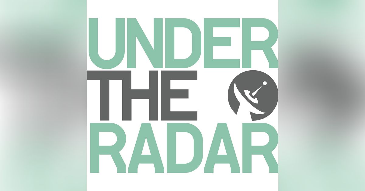 Under the Radar Podcast