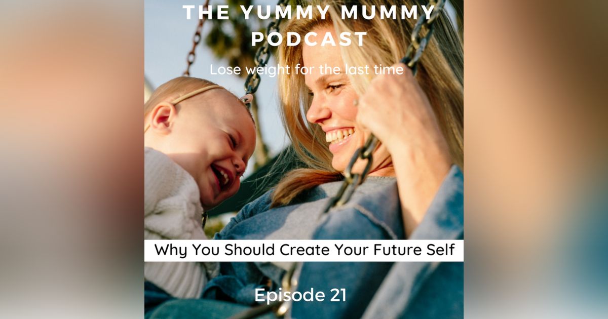 Why you Should Create Your Future Self