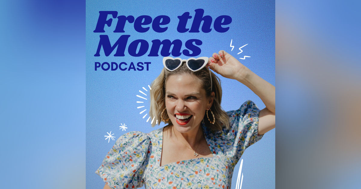 Why I HAD to Create "Free the Moms" — My Mission