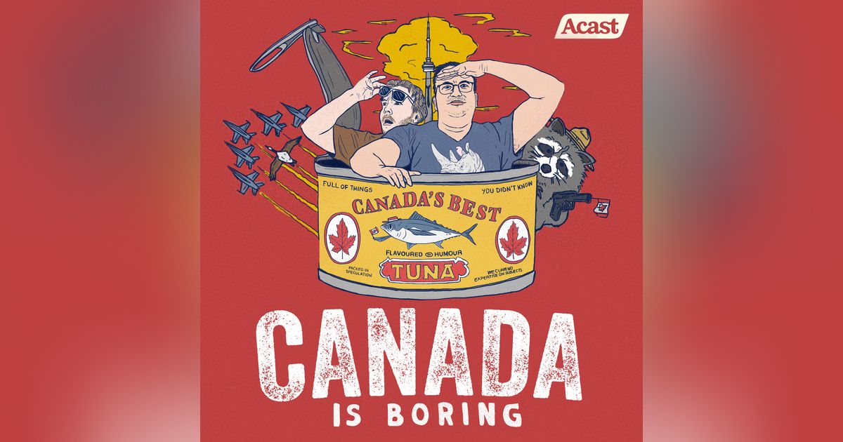Canada is Boring