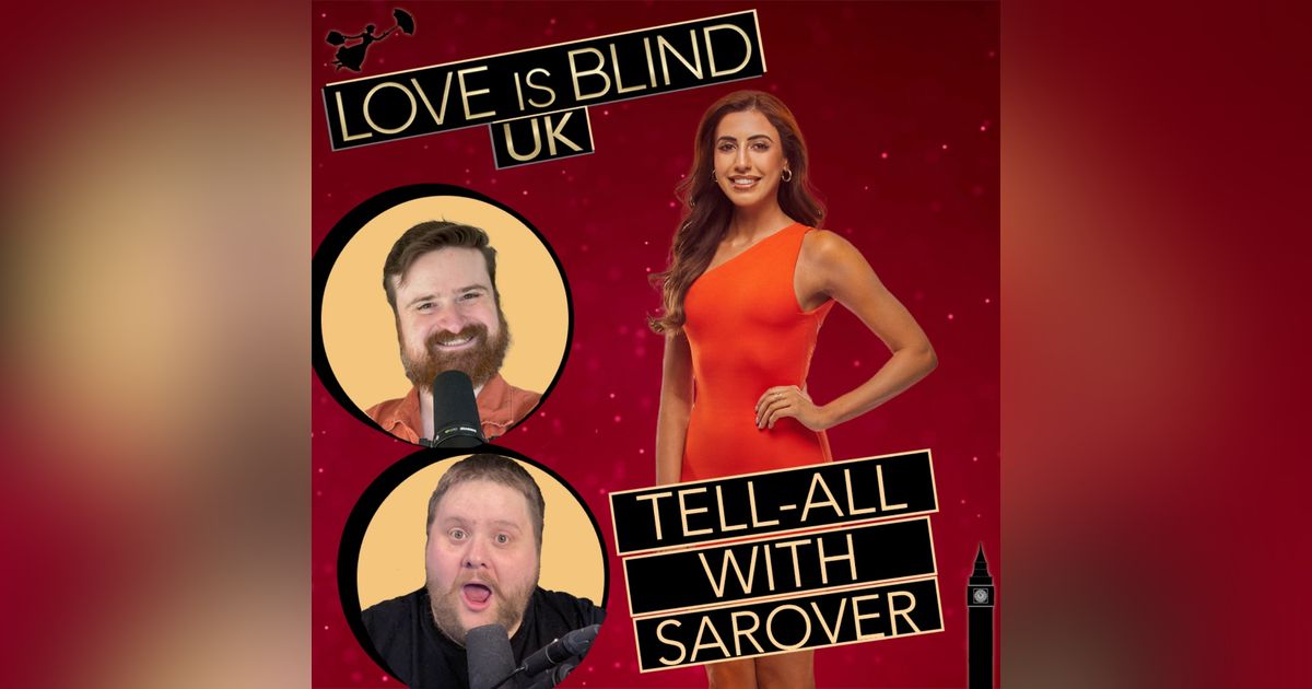 Love Is Blind UK Season 2 Tell-All Interview With Sarover Aujla