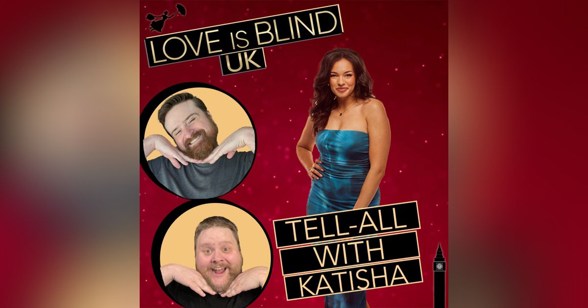 Love Is Blind Season UK Season 2 Tell-All With Katisha Atkinson
