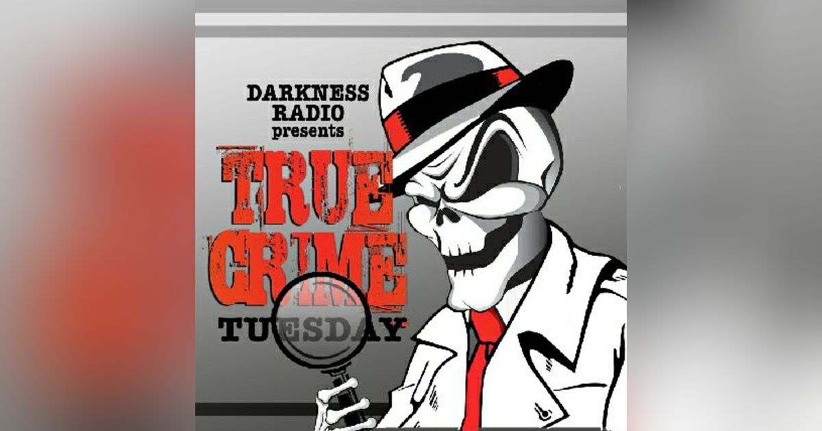 True Crime Tuesday
