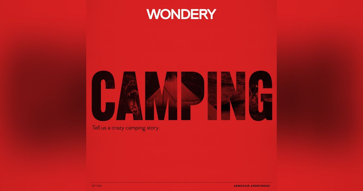 Armchair Anonymous: Camping Armchair Anonymous: Camping