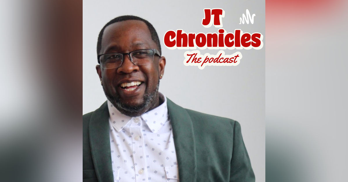 JT The Chronicles Podcast