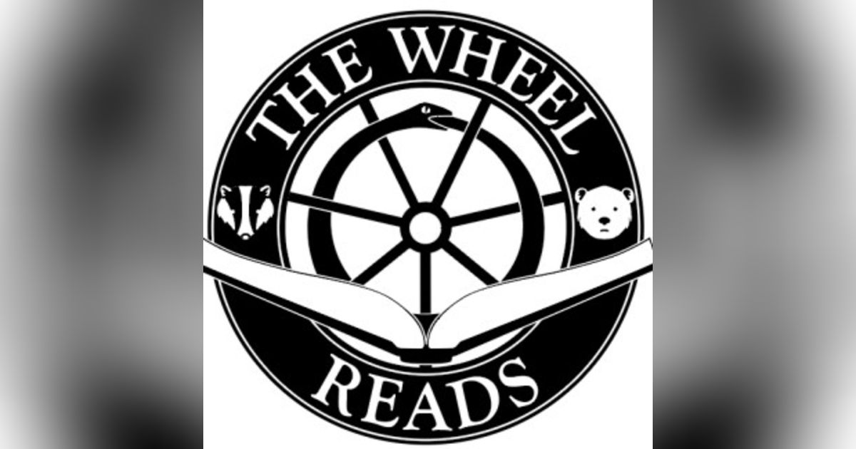 The Wheel Reads: A Wheel Of Time Podcast