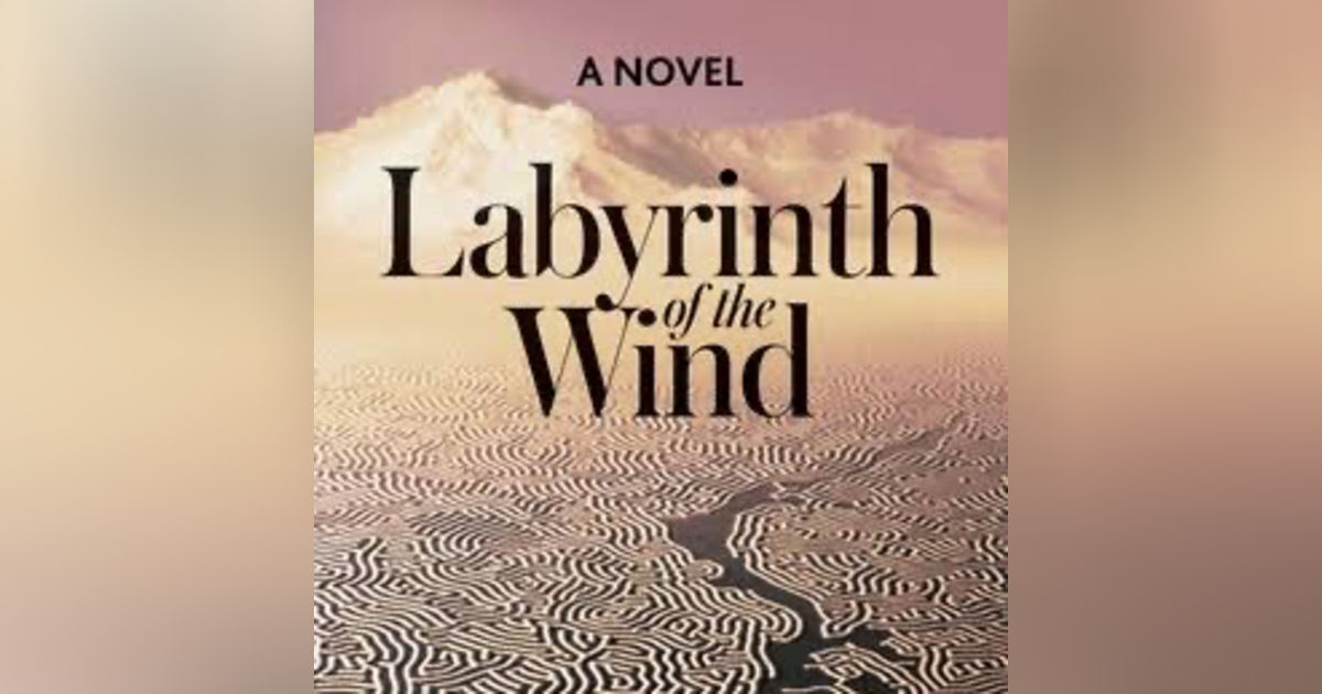 Labyrinth of the Wind Labyrinth of the Wind