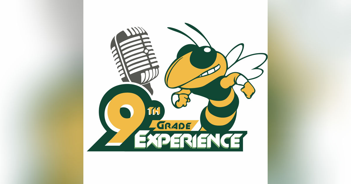 The 9th Grade Experience