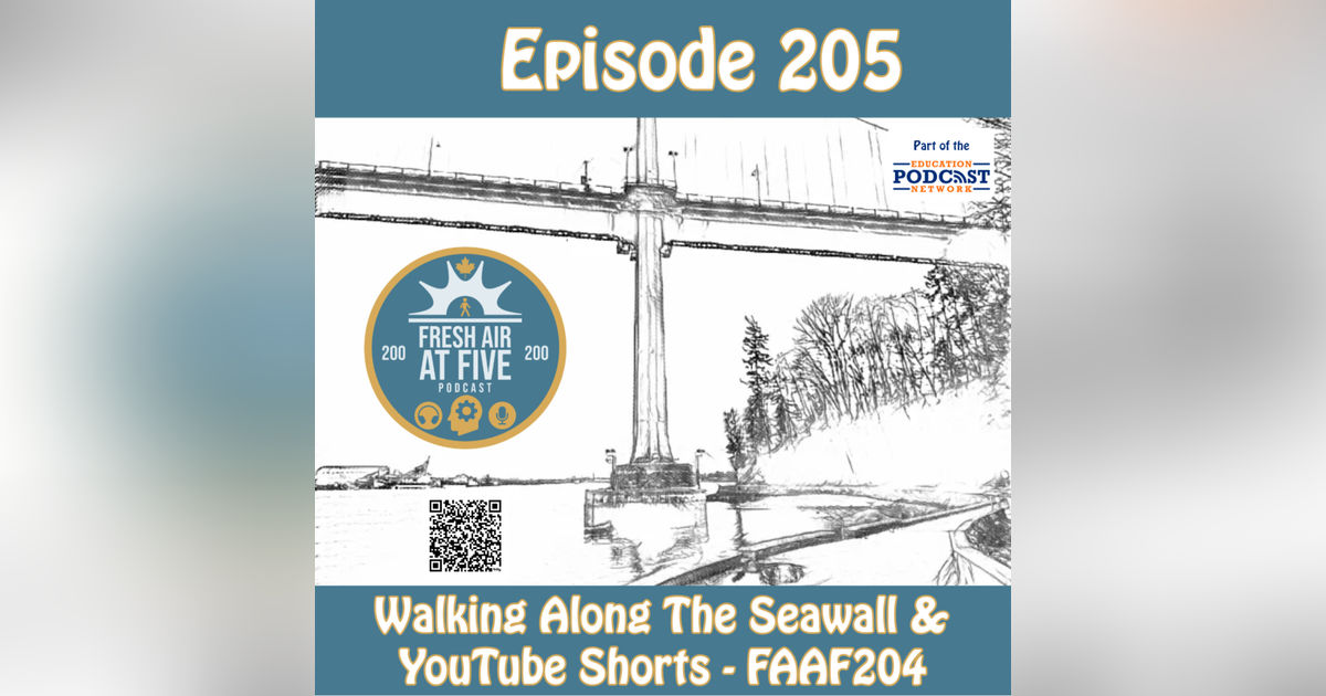 Walking Along The Seawall & YouTube Shorts - FAAF204