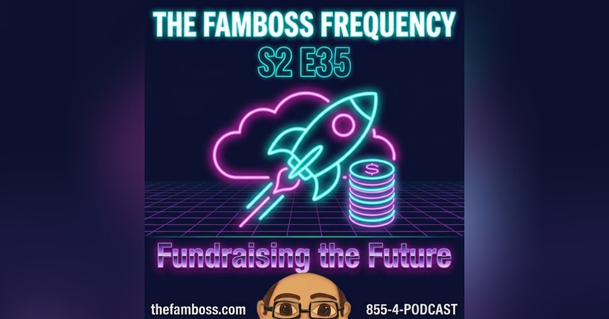 S2 E35 Funding our Future S2 E35 Funding our Future