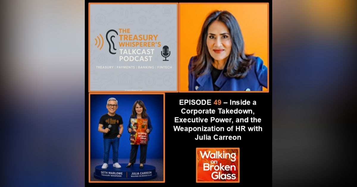 Episode 49 - Inside a Corporate Takedown, Executive Power, and the Weaponization of HR with Julia Carreon Episode 49 - Inside a Corporate Takedown, Executive Power, and the Weaponization of HR with Julia Carreon
