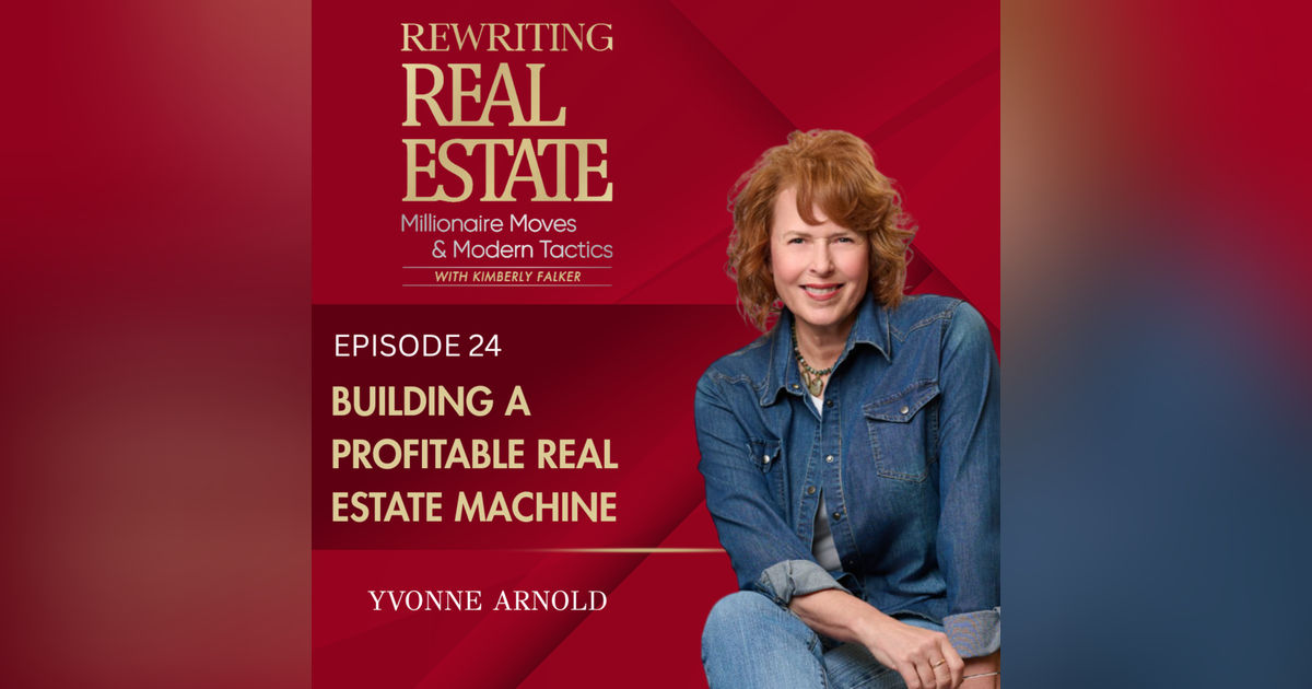 Building a Profitable Real Estate Machine - EP 24