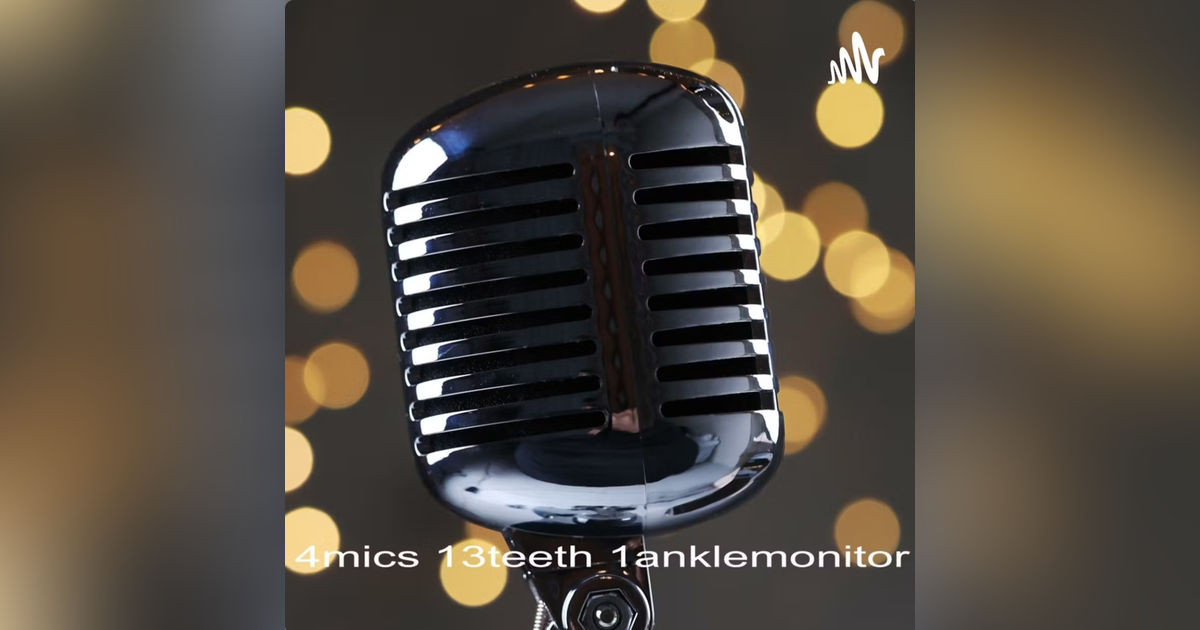 4mics 13teeth 1anklemonitor