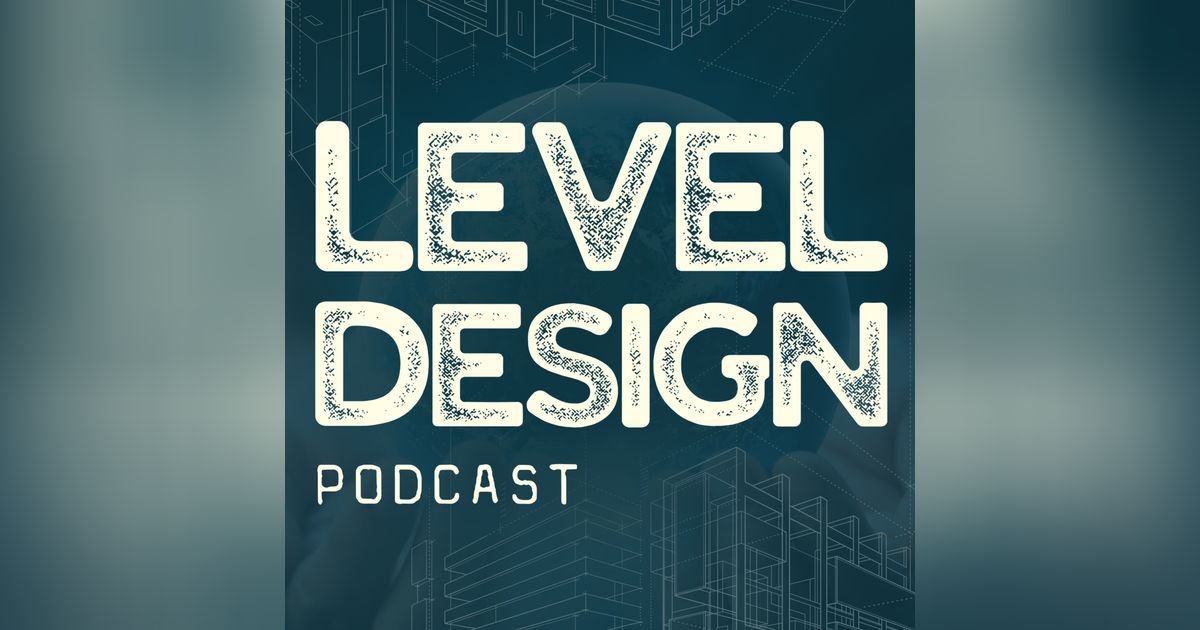 Level Design Podcast