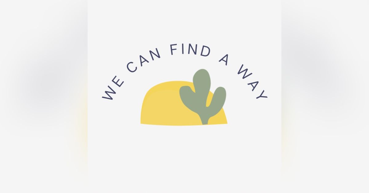We Can Find A Way