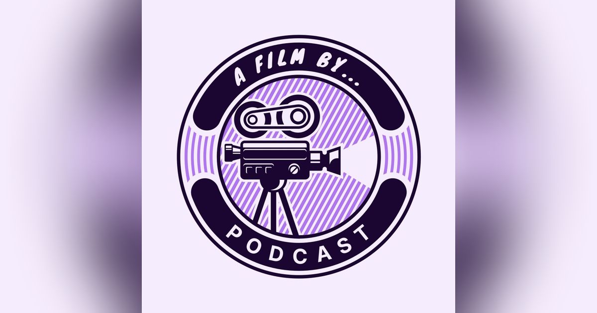 A Film By...