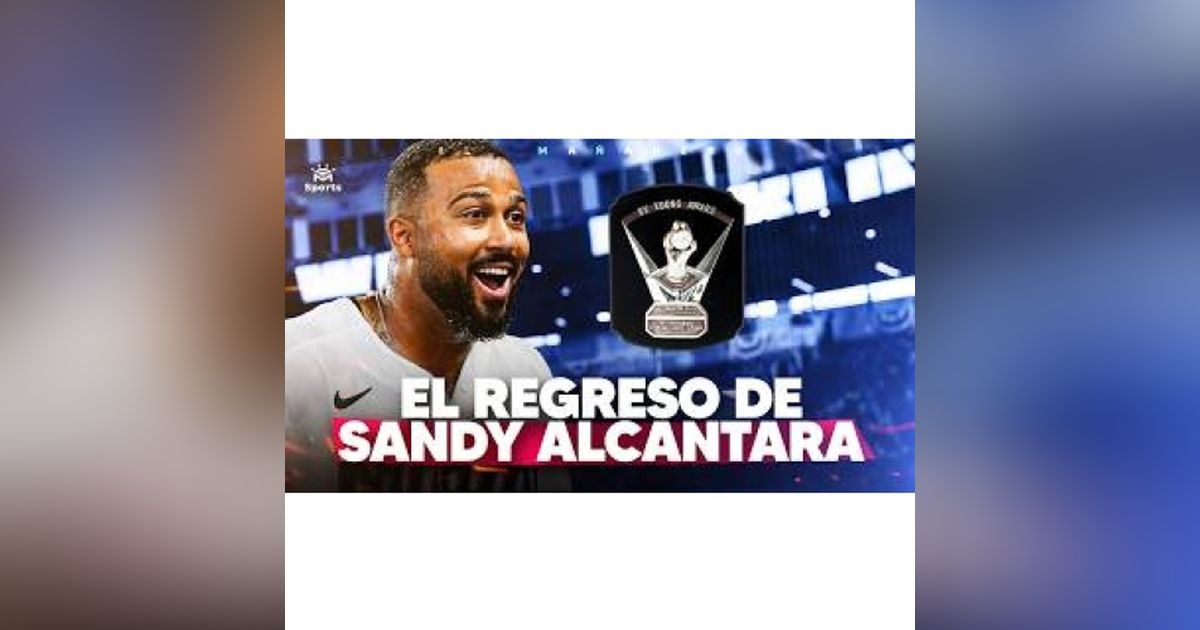 Sandy Alcántara MODO CY YOUNG - Primer triunfo con el ABS - Las Deportivas