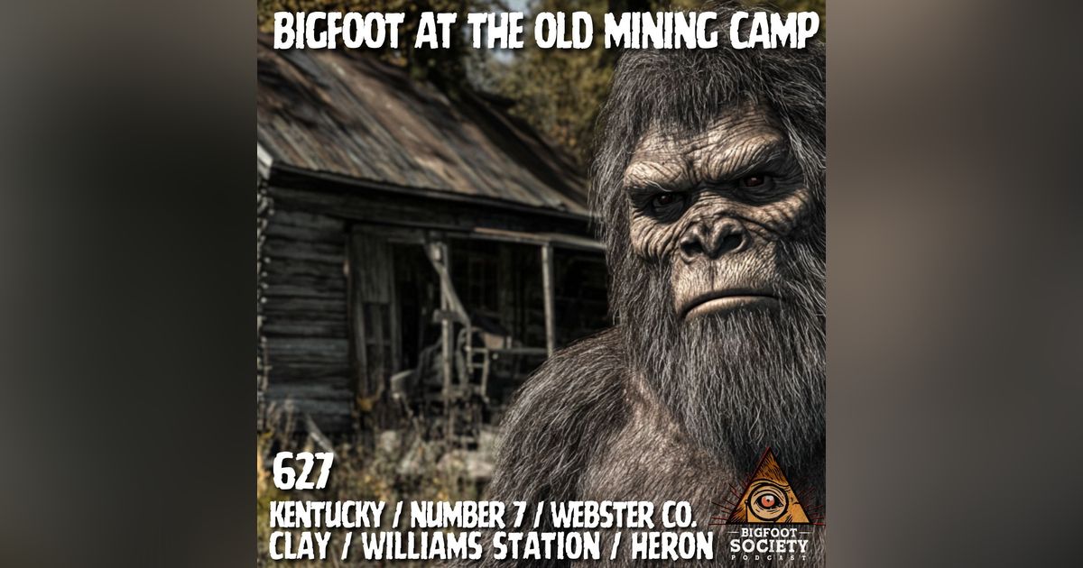 Bigfoot Lives at the Old Mine Camp! | Kentucky