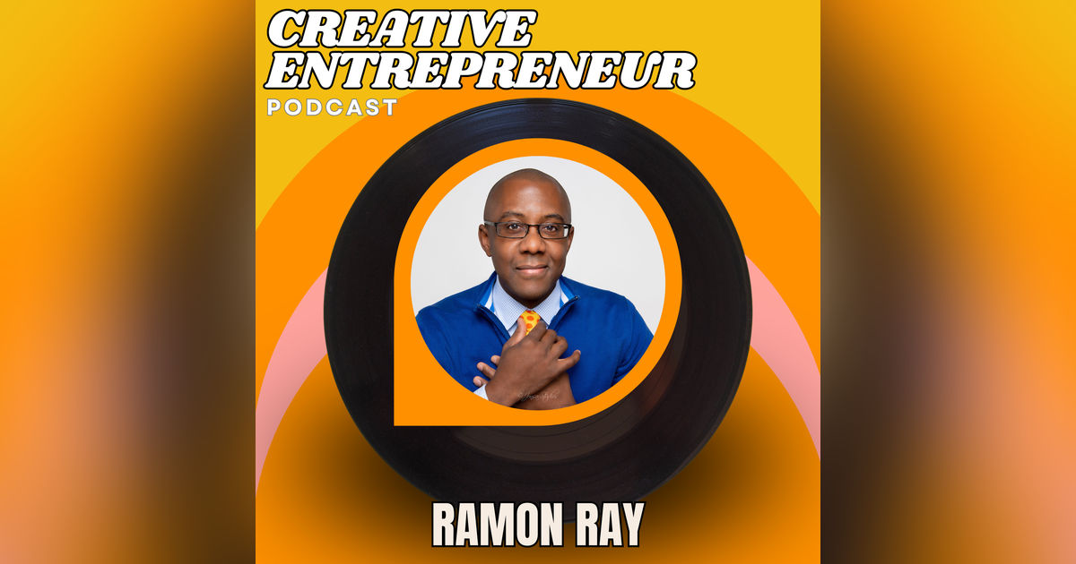 The Magnetic Power of Connection: Ramon Ray on Celebrity CEO & Unlocking Your Zone of Genius