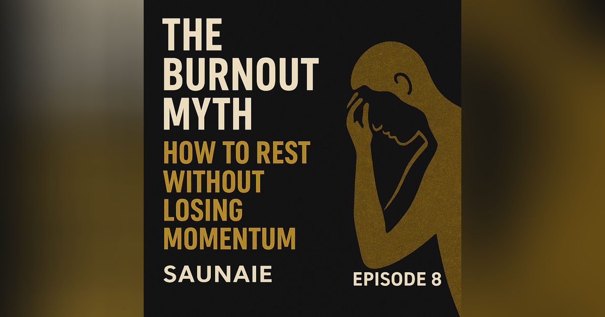 The Burnout Lie: Why Rest Isn’t Weakness — It’s Your Secret Weapon for Success