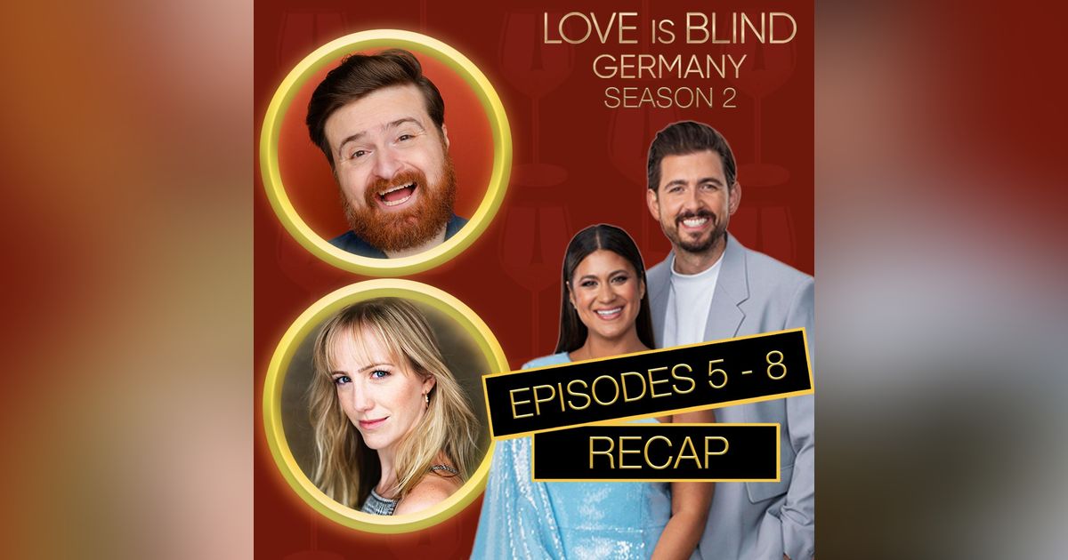 Love Is Blind: Germany Season 2 Episodes 5 - 8 Recap