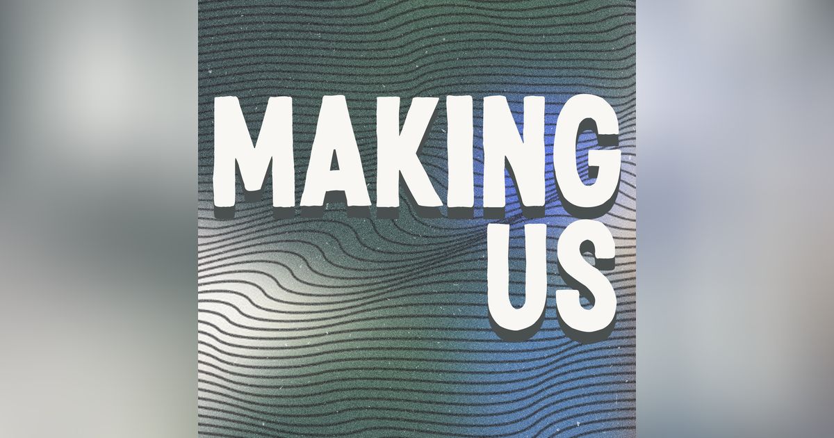 Making Us