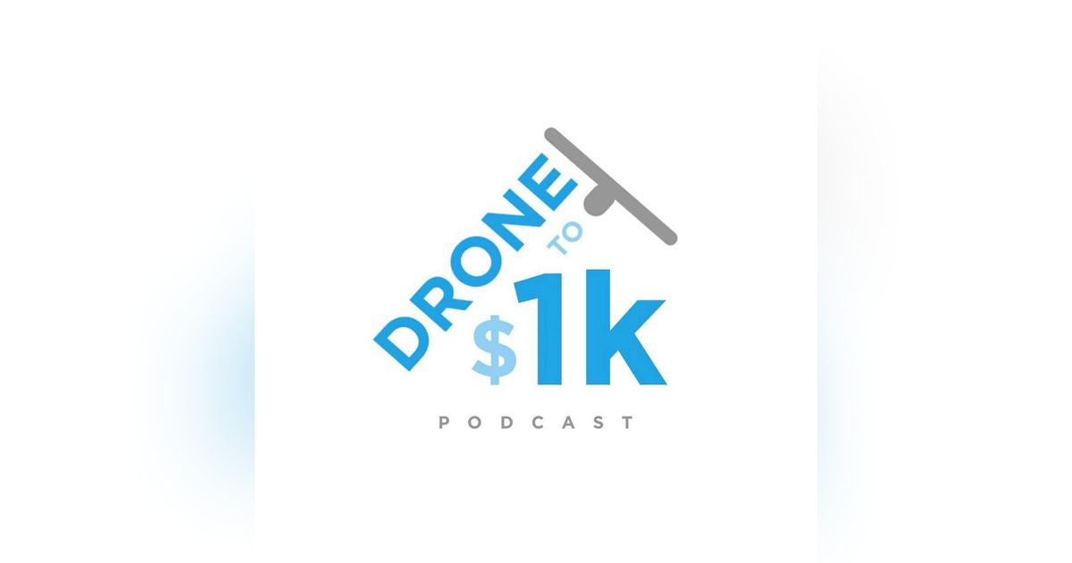 Drone to 1K Podcast by Drone Launch Academy