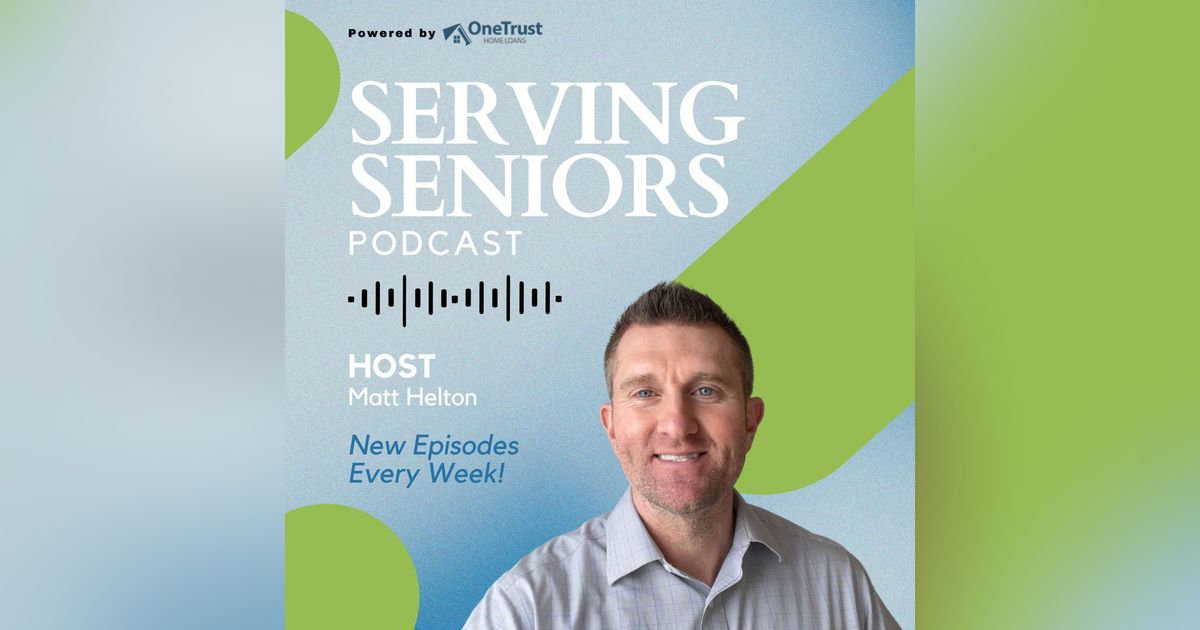 Serving Seniors Podcast