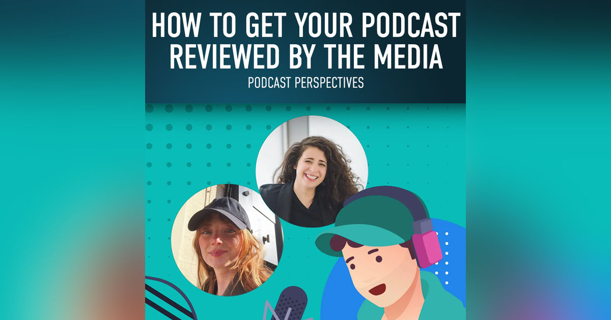 How to Get Your Podcast Reviewed by the Media How to Get Your Podcast Reviewed by the Media