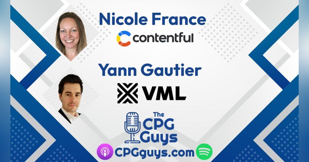 Engaging and Personalized Shopper Journey Content with Yann from VML and Nicole from Contentful