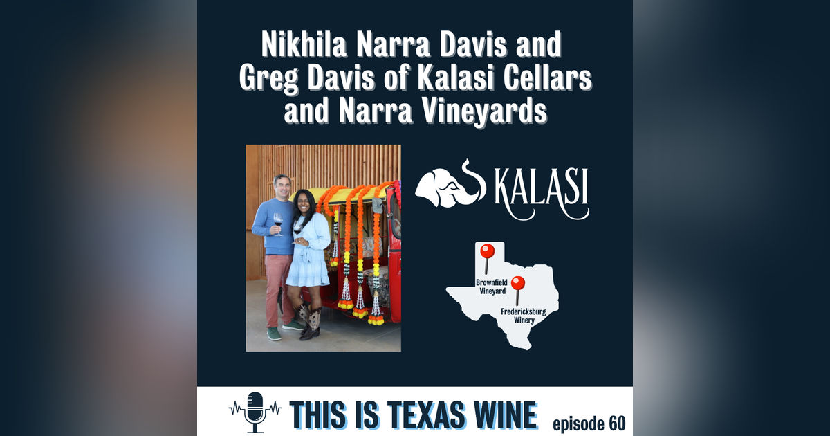 Kalasi Cellars' Nikhila Narra Davis and Greg Davis Kalasi Cellars' Nikhila Narra Davis and Greg Davis