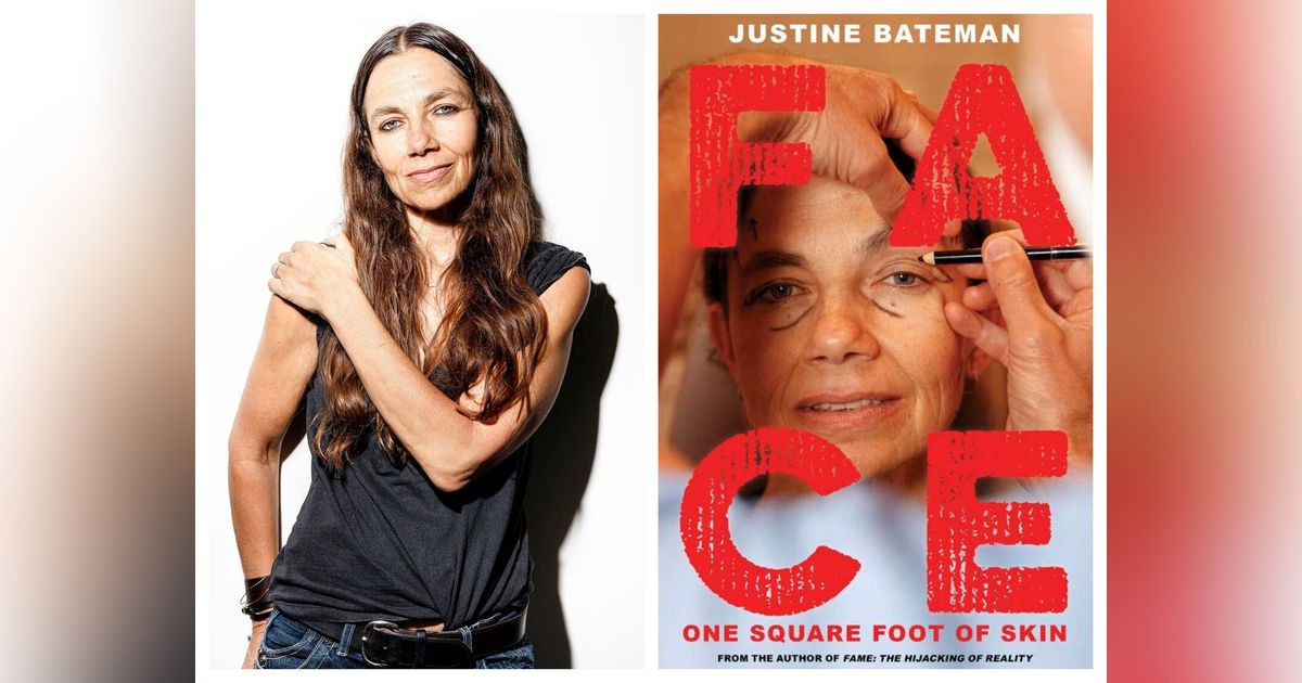 224: Actor/Director/Author Justine Bateman on her new book 'Face: One Square Foot of Skin'