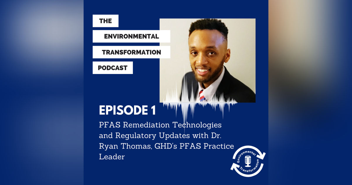 Interview with GHD’s Dr. Ryan Thomas about PFAS Remediation Technologies and regulatory updates. Interview with GHD’s Dr. Ryan Thomas about PFAS Remediation Technologies and regulatory updates.